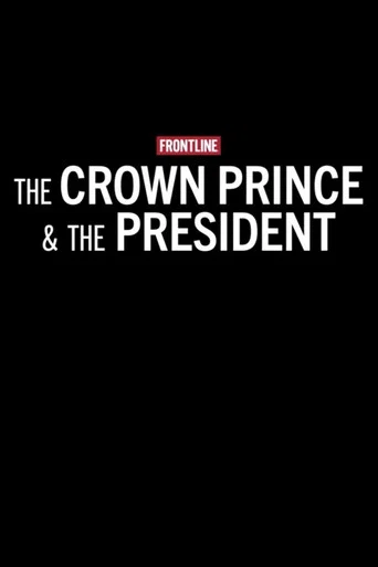 The Crown Prince & The President