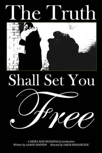 The Truth Shall Set You Free