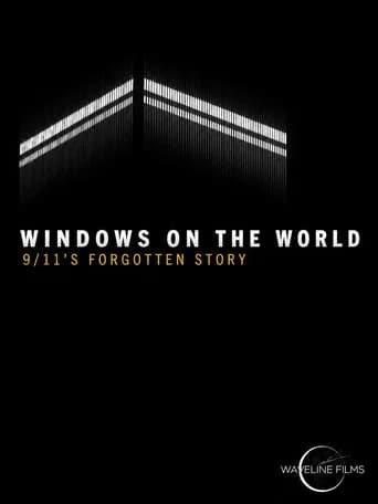Windows on the World: 9/11's Forgotten Story