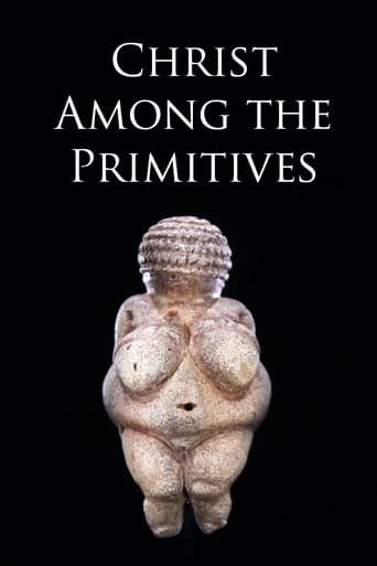 Christ Among the Primitives