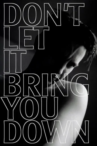 Don’t Let It Bring You Down