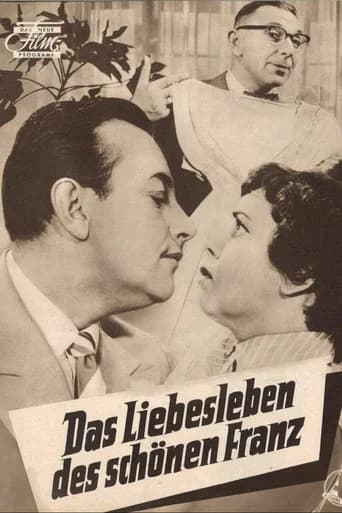 Das Liebesleben des schönen Franz