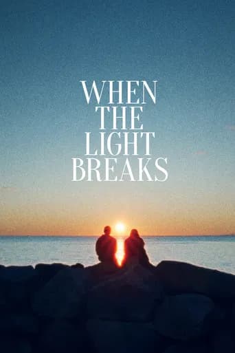 When the Light Breaks