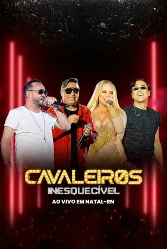 Cavaleiros Inesquecível - Ao Vivo em Natal-RN