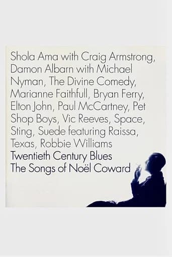 Twentieth Century Blues: The Songs of Noël Coward