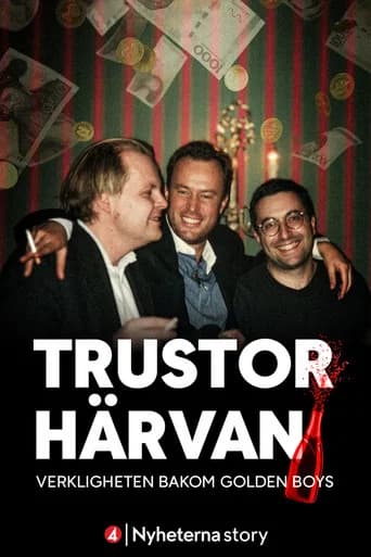 Trustorhärvan – verkligheten bakom Golden Boys