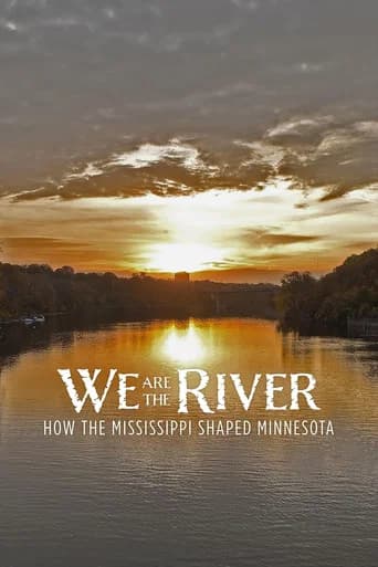 We Are the River: How the Mississippi Shaped Minnesota