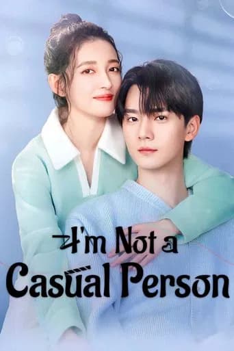 I’m Not a Casual Person