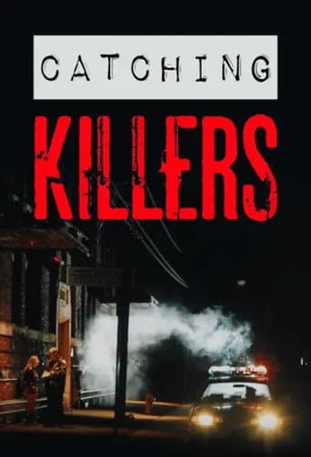 Catching Killers