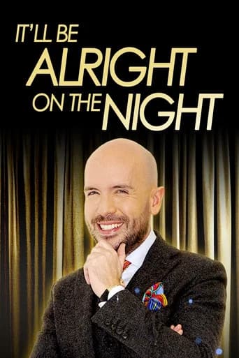 It'll be Alright on the Night