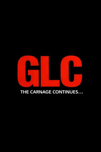 GLC: The Carnage Continues