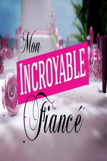 Mon incroyable fiancé