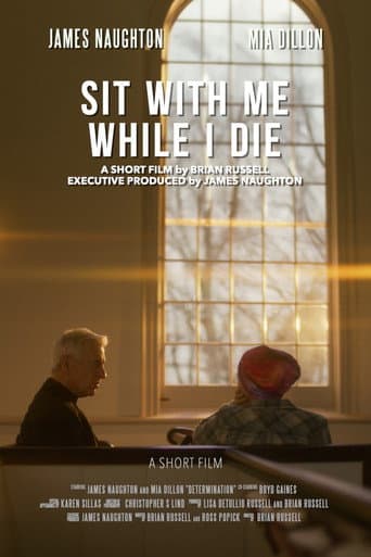 Sit with Me While I Die