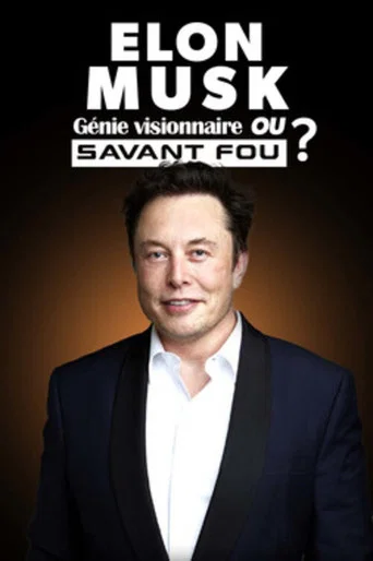 Elon Musk: Visionary Genius or Crazy Scientist?