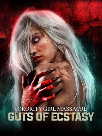 Sorority Girl Massacre: Guts of Ecstasy