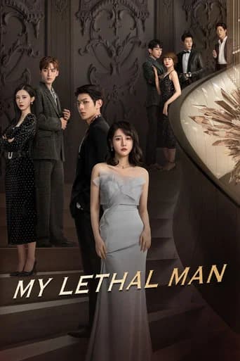My Lethal Man