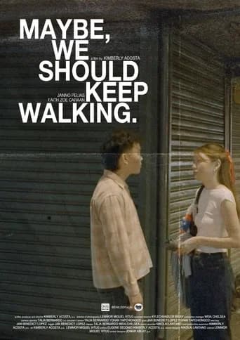 Maybe, we should keep walking.