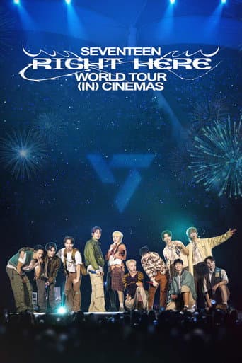 SEVENTEEN WORLD TOUR [RIGHT HERE] IN CINEMAS