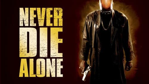 Never Die Alone still