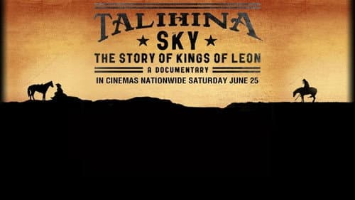 Talihina Sky: The Story of Kings of Leon still