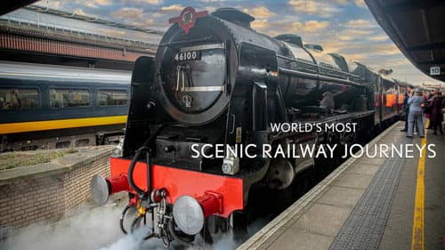 World's Most Scenic Railway Journeys still