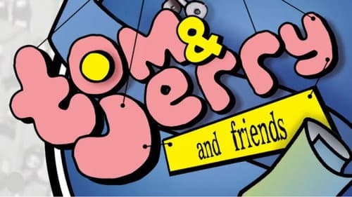 Tom & Jerry and Friends still