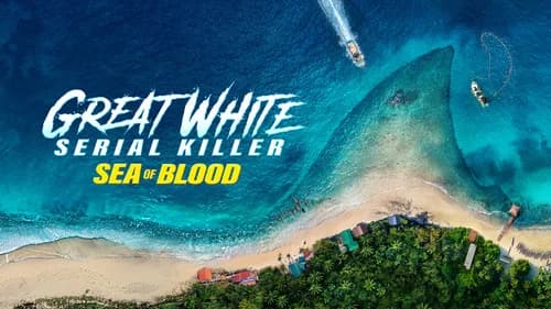 Great White Serial Killer: Sea of Blood still