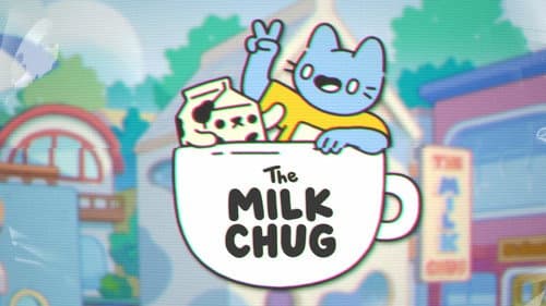 The Milk Chug still