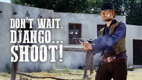Don't Wait, Django... Shoot! still