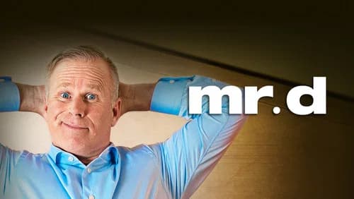 Mr. D still