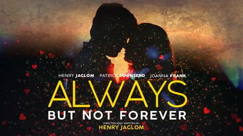 Always … But Not Forever still