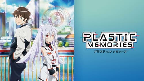 Plastic Memories still
