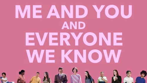 Me and You and Everyone We Know still