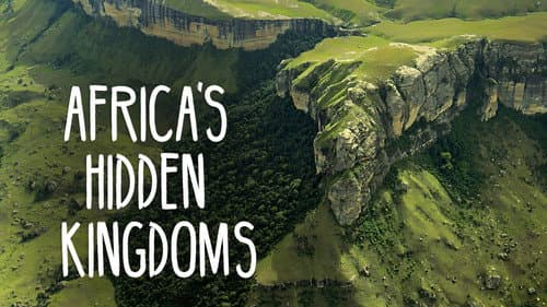 Africa's Hidden Kingdoms still