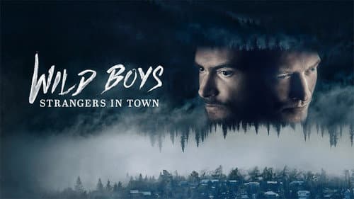 Wild Boys: Strangers in Town still