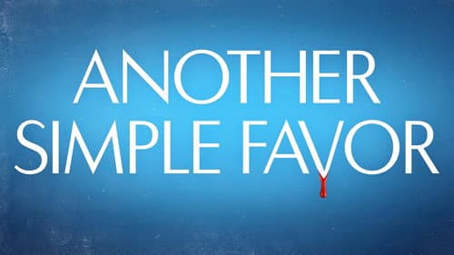 Another Simple Favor still