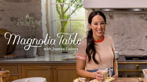 Magnolia Table with Joanna Gaines still