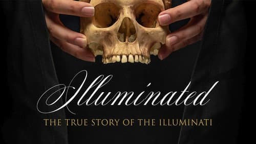 Illuminated: The True Story of the Illuminati still