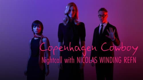 Copenhagen Cowboy: Nightcall with Nicolas Winding Refn still