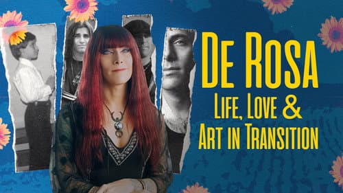 DeRosa: Life, Love & Art in Transition still