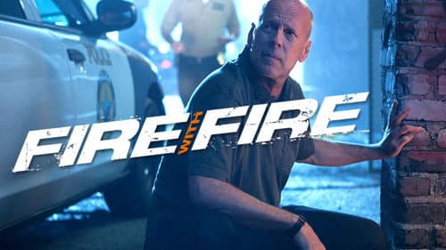 Fire with Fire still