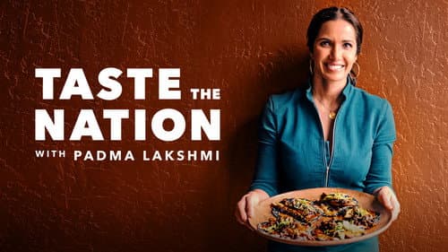 Taste the Nation with Padma Lakshmi still