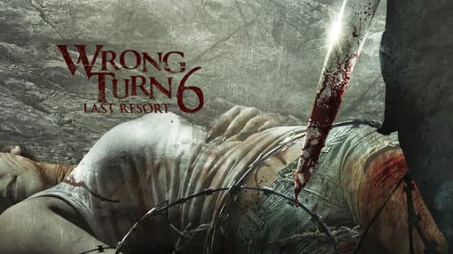 Wrong Turn 6: Last Resort still