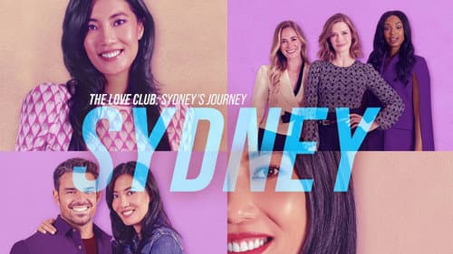 The Love Club: Sydney’s Journey still