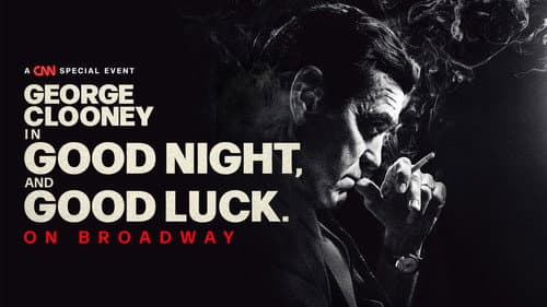 Good Night, and Good Luck still
