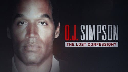 O.J. Simpson: The Lost Confession? still