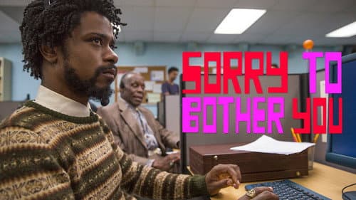 Sorry to Bother You still