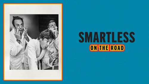 SmartLess: On the Road still