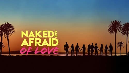 Naked and Afraid of Love still