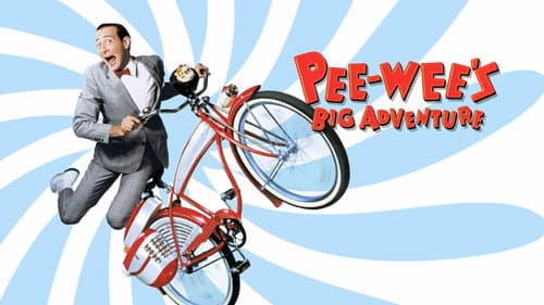 Pee-wee's Big Adventure still